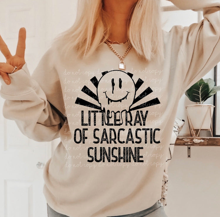 Little Ray Of Sarcastic Sunshine DTF