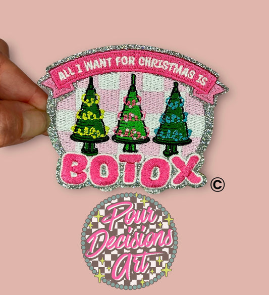 All I Want For Christmas Is Botox Glittered Patch©️