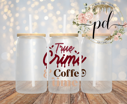 True crime & coffee time UV decal