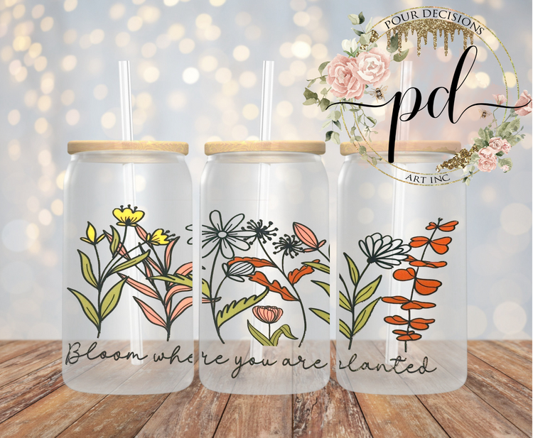 Bloom where you are planted 16oz wrap