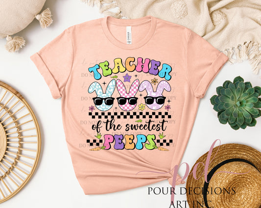 Teacher of the sweetest peeps dtf